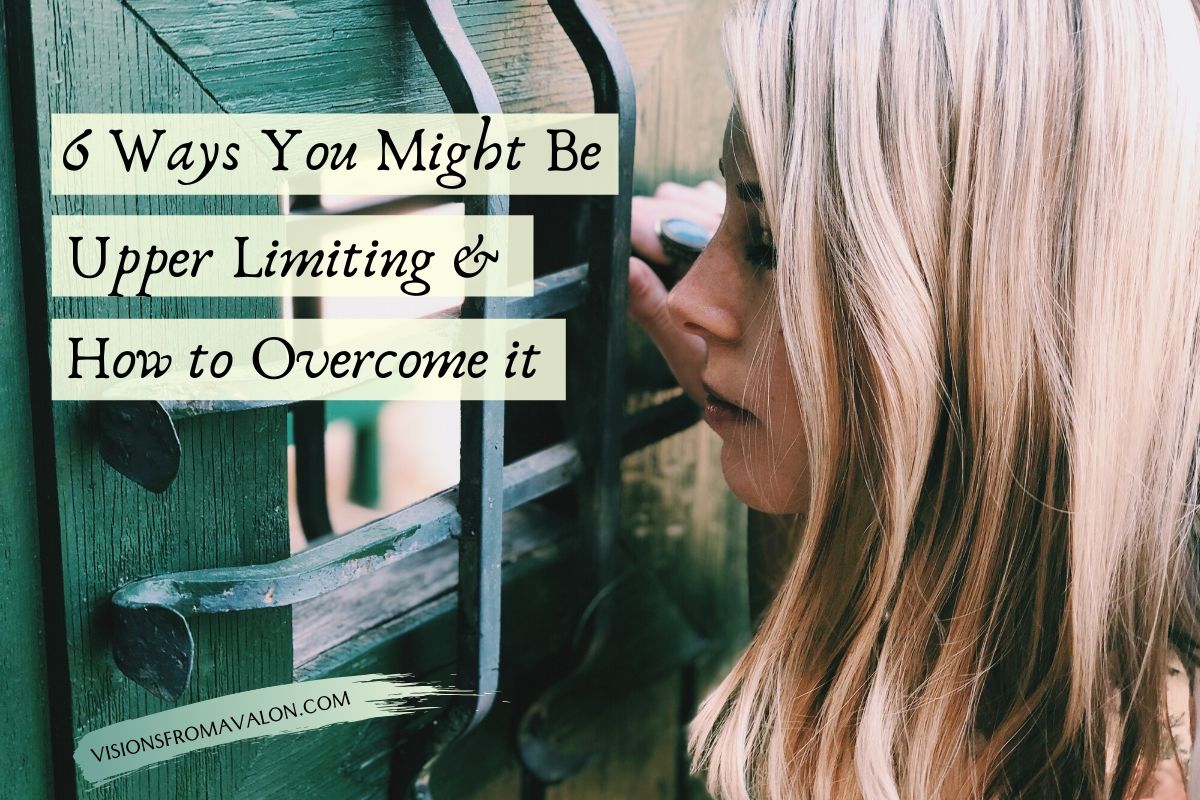 6 ways you might be upper limiting and how to overcome it