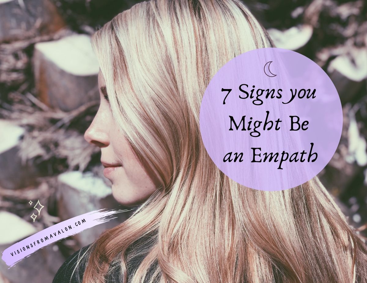 7 Signs You Might Be an Empath
