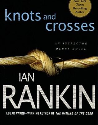 Knots and Crosses by Ian Rankin