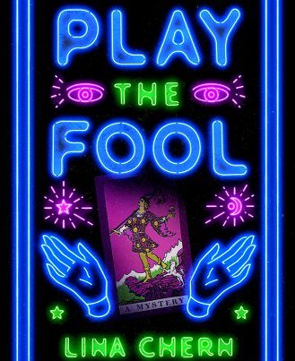 Play the Fool by Lina Chern
